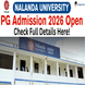 Nalanda University PG Admission 2026 Begins @nalandauniv.edu.in; Apply Till June 15